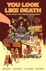 Tales From the Umbrella Academy Bk 01 You Look Like Death