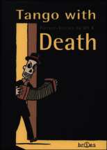 Tango with Death