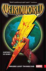 Weirdworld Bk 01 Where Lost Things Go