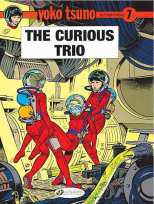 Yoko Tsuno Bk 07 The Curious Trio