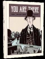 You Are There