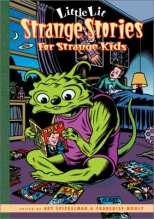 Little Lit Strange Stories for Strange Kids