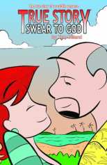 True Story Swear to God Bk 1 (Bk 4)